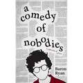 A Comedy of Nobodies: A Collection of Stories - Hardcover