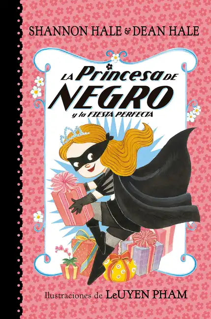 La Princesa de Negro Y La Fiesta Perfecta / The Princess in Black and the Perfect Princess Party - Paperback