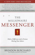 The Millionaire Messenger: Make a Difference and a Fortune Sharing Your Advice - Paperback
