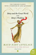 Betsy and the Great World/Betsy's Wedding: Betsy-Tacy Series - Paperback