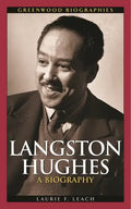 Langston Hughes: A Biography - Hardcover