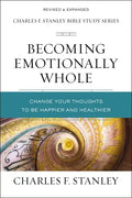 Becoming Emotionally Whole: Change Your Thoughts to Be Happier and Healthier - Paperback