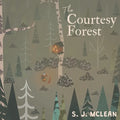 The Courtesy Forest - Paperback