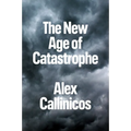 The New Age of Catastrophe - Hardcover