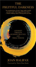 The Fruitful Darkness: A Journey Through Buddhist Practice and Tribal Wisdom - Paperback