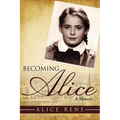 Becoming Alice: A Memoir - Paperback