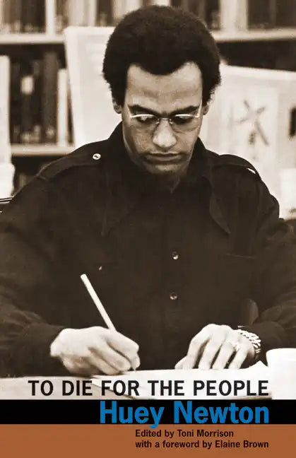 To Die for the People: The Writings of Huey P. Newton - Paperback