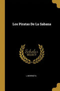 Los Piratas De La Sabana - Paperback