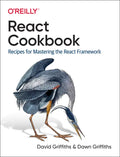 React Cookbook: Recipes for Mastering the React Framework - Paperback