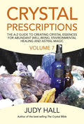 Crystal Prescriptions: The A-Z Guide to Creating Crystal Essences for Abundant Well-Being, Environmental Healing and Astral Magic - Paperback