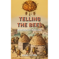 Telling the Bees: An Interspecies Monologue - Hardcover