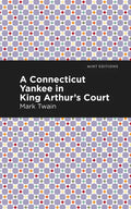 A Connecticut Yankee in King Arthur's Court - Paperback