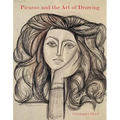 Picasso and the Art of Drawing - Hardcover
