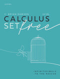 Calculus Set Free: Infinitesimals to the Rescue - Paperback