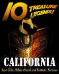 10 Treasure Legends! California: Lost Gold, Hidden Hoards and Fantastic Fortunes - Paperback