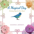 A Magical Day: Finding Hope in Your Heart - Paperback
