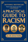 A Practical Guide to Racism - Paperback