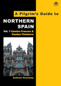 A Pilgrim's Guide to Northern Spain: Vol. 1: Camino Frances & Camino Finisterre - Paperback