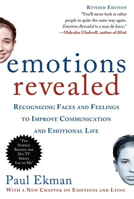 Emotions Revealed, Second Edition: Recognizing Faces and Feelings to Improve Communication and Emotional Life - Paperback