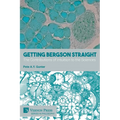 Getting Bergson Straight: The Contributions of Intuition to the Sciences - Paperback