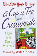 A Cup of Tea and Crosswords: 75 Light and Easy Puzzles - Paperback