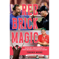 Red Brick Magic: Sean McVay, John Harbaugh and Miami University's Cradle of Coaches - Paperback