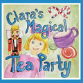 Clara's Magical Tea Party - Paperback