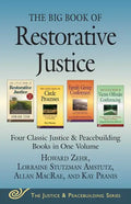 The Big Book of Restorative Justice: Four Classic Justice & Peacebuilding Books in One Volume - Paperback