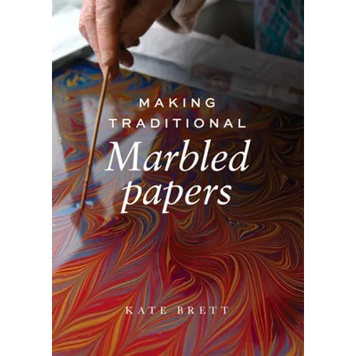 Making Traditional Marbled Papers - Paperback