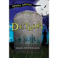 The Ghostly Tales of Detroit - Paperback