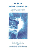 Atlantis: As Below So Above: A Spiritual Odyssey - Paperback