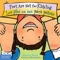 Feet Are Not for Kicking / Los Pies No Son Para Patear Board Book - Board Book