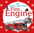 Touch and Feel: Fire Engine - Board Book
