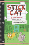 Stick Cat: Two Cats to the Rescue - Hardcover