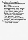 Positions on Emancipation: Architecture Between Aesthetics and Politics - Paperback