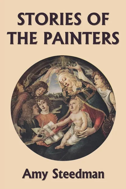 Stories of the Painters (Color Edition) (Yesterday's Classics) - Paperback