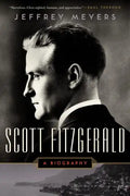 Scott Fitzgerald: A Biography - Paperback
