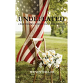 Undefeated: A War Widow's Story of Faith and Survival - Hardcover