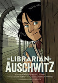 The Librarian of Auschwitz: The Graphic Novel - Hardcover