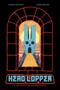 Head Lopper Volume 4: Head Lopper & the Quest for Mulgrid's Stair - Paperback