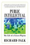 Public Intellectual: The Life of a Citizen Pilgrim - Paperback