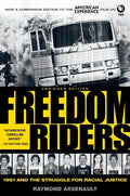 Freedom Riders: 1961 and the Struggle for Racial Justice - Paperback