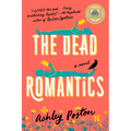 The Dead Romantics: A GMA Book Club Pick - Paperback
