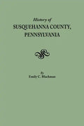 History of Susquehanna County, Pennsylvania - Paperback