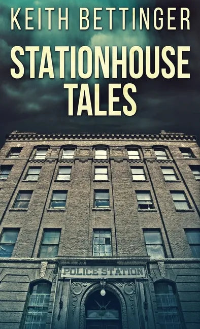 Stationhouse Tales - Hardcover