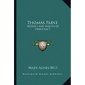 Thomas Paine: Prophet And Martyr Of Democracy - Paperback