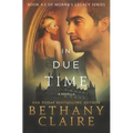 In Due Time - A Novella: A Scottish, Time Travel Romance - Paperback