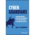 Cyber Guardians: Empowering Board Members for Effective Cybersecurity - Hardcover