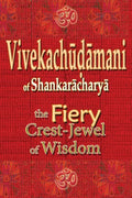 Vivekachudamani of Shankaracharya: the Fiery Crest-Jewel of Wisdom - Paperback
