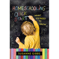 Homeschooling Quick Start: What You Need to Know - Paperback